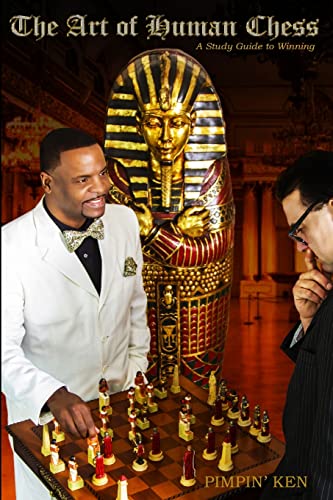 The Art Of Human Chess: A Study Guide To Winning