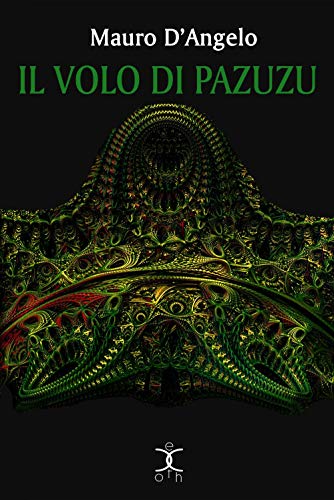 Il Volo Di Pazuzu: Volume 4