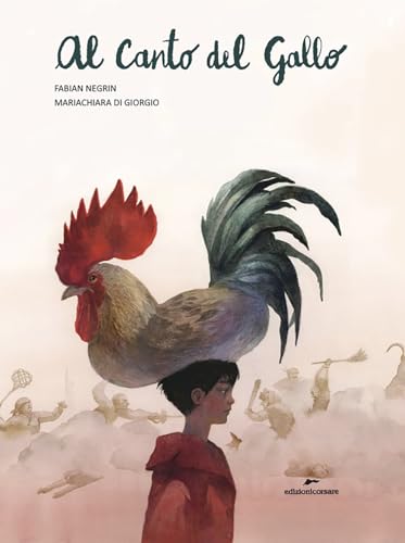 Al Canto Del Gallo. Ediz. A Colori