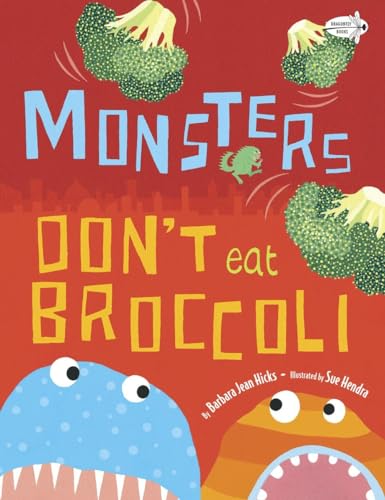 Monsters Don'T Eat Broccoli