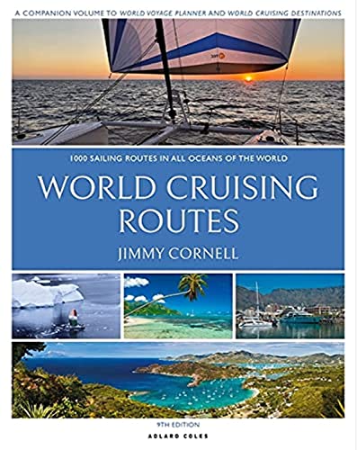 World Cruising Routes: 1,000 Sailing Routes In All Oceans Of The World