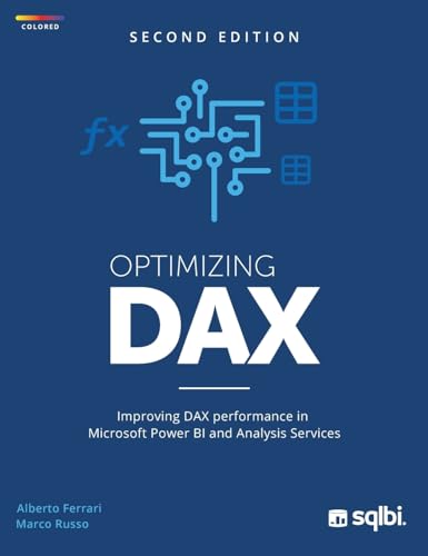 Optimizing Dax: Improving Dax Performance In Microsoft Power Bi And Analysis Services (Color)