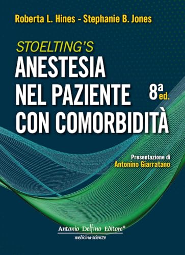Stoelting'S. Anestesia Nel Paziente Con Comorbidità