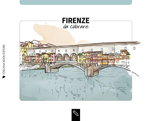 Firenze Da Colorare. Florence Coloring Book. Ediz. Multilingue