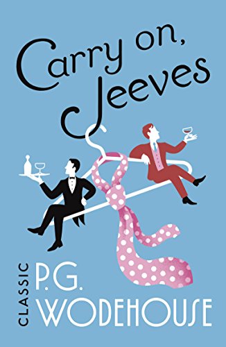 Carry On, Jeeves: (Jeeves & Wooster)