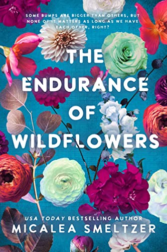 Endurance Of Wildflowers: 3 (Wildflower Series)