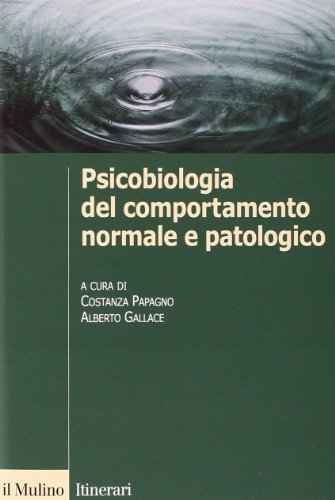 Psicobiologia Del Comportamento Normale E Patologico