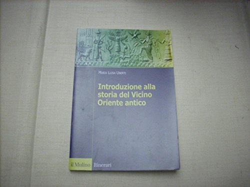 Introduzione Alla Storia Del Vicino Oriente Antico