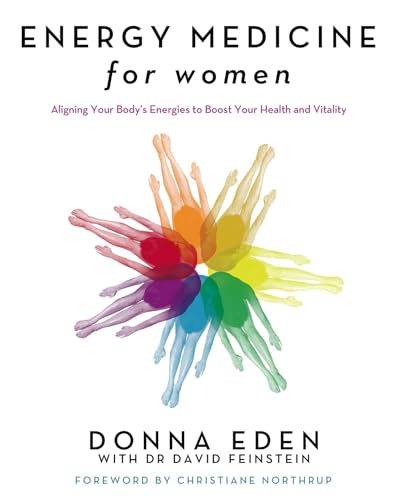 Energy Medicine For Women: Aligning Your Body'S Energies To Boost Your Health And Vitality
