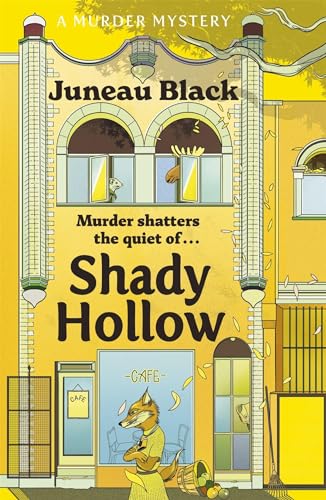 Shady Hollow: The First In A Cosy Murder Series Of 'Rare And Sinister Charm'