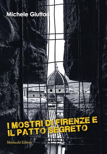I Mostri Di Firenze E Il Patto Segreto