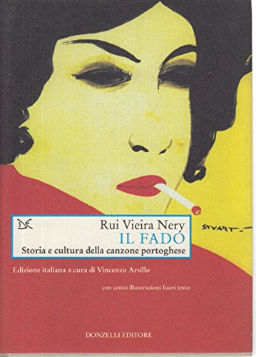 Il Fado. Storia E Cultura Della Canzone Portoghese