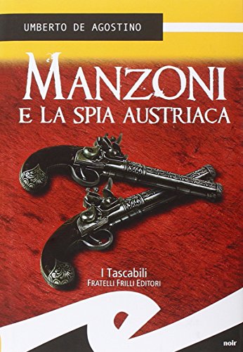 Manzoni E La Spia Austriaca