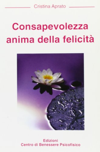 Consapevolezza Anima Della Felicità