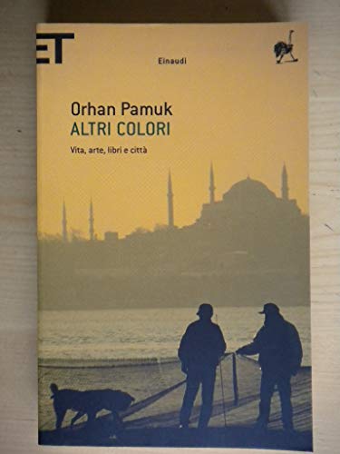 Altri Colori. Vita, Arte, Libri E Città