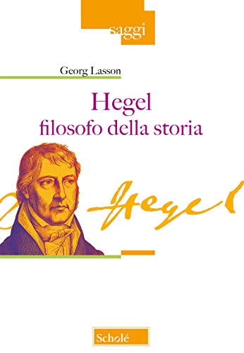 Hegel Filosofo Della Storia