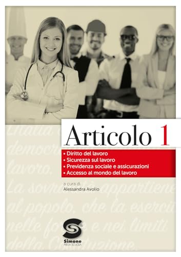 Articolo 1. Elementi Di Diritto Del Lavoro. Per Le Scuole Superiori