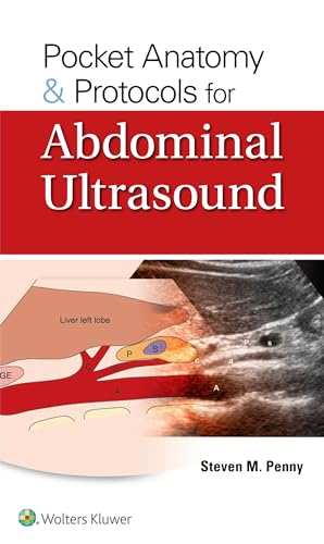 Pocket Anatomy & Protocols For Abdominal Ultrasound