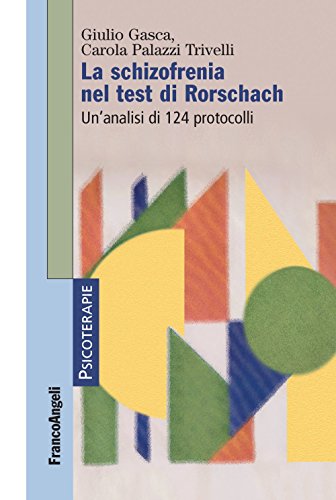 La Schizofrenia Nel Test Di Rorschach. Un'Analisi Di 124 Protocolli