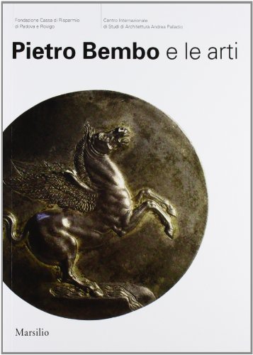 Pietro Bembo E Le Arti
