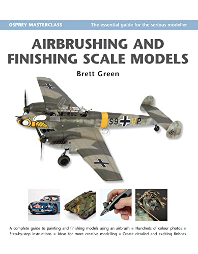 Airbrushing And Finishing Scale Models