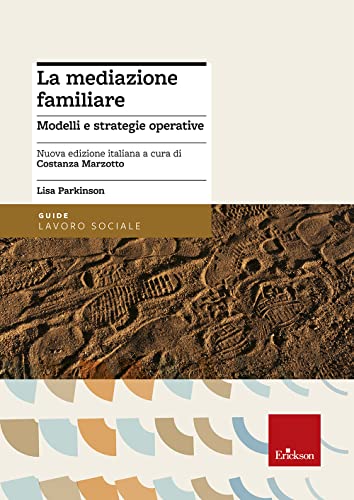 La Mediazione Familiare. Modelli E Strategie Operative