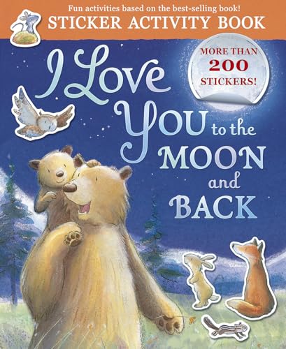 I Love You To The Moon And Back Sticker Activity: Sticker Activity Book With More Than 200 Stickers!