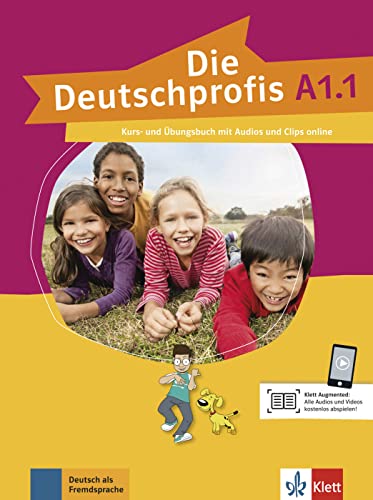 Die Deutschprofis A1.1. Kurs- Und Übungsbuch Mit Audios Und Clips Online: Kurs- Und Ubungsbuch A1.1 + Audios Und Clips O