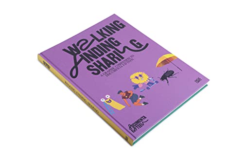 Walking, Finding, Sharing: A Graphic Companion To Documenta Fifteen