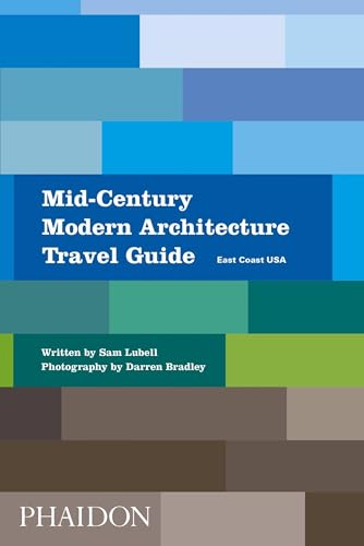 Mid-Century Modern Architecture Travel Guide. East Coast Usa [Lingua Inglese]