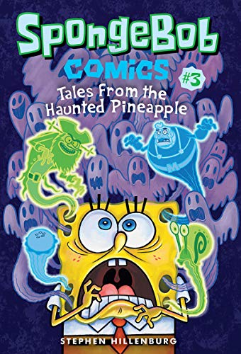 Spongebob Comics 3: Tales From The Haunted Pineapple
