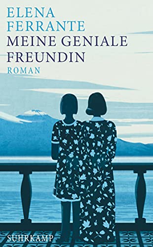 Meine Geniale Freundin: Band 1 Der Neapolitanischen Saga (Kindheit Und Frühe Jugend)