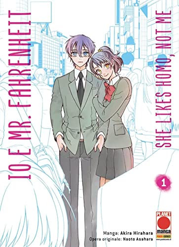 Io E Mr. Fahrenheit. She Likes Homo, Not Me (Vol. 1)