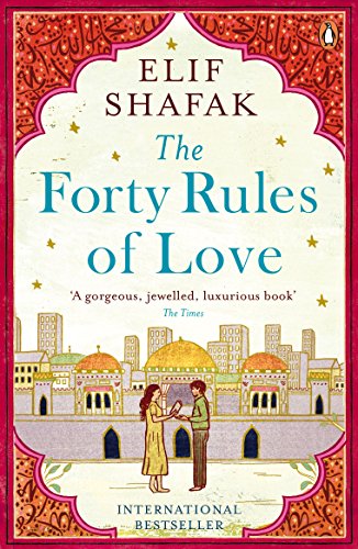 The Forty Rules Of Love: Elif Shafak