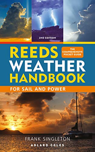Reeds Weather Handbook: For Sail And Power