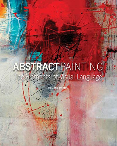 Abstract Painting: The Elements Of Visual Language