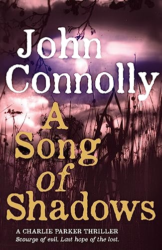 A Song Of Shadows: A Charlie Parker Thriller: 13
