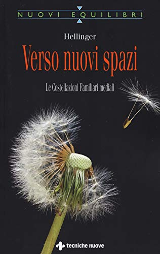 Verso Nuovi Spazi. Le Costellazioni Familiari Mediali