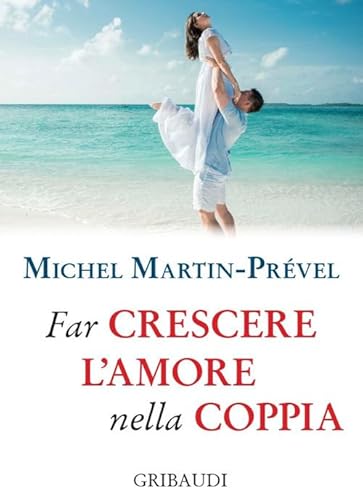 Far Crescere L'Amore Nella Coppia