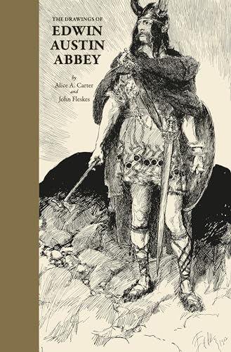 The Drawings Of Edwin Austin Abbey
