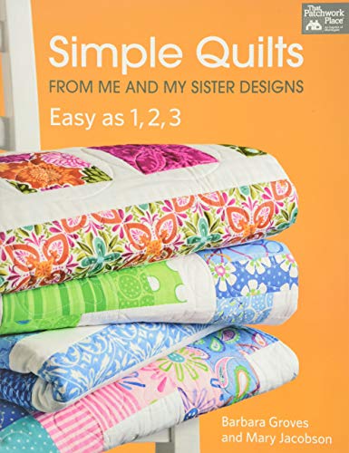 Simple Quilts From Me And My Sister Designs: Easy As 1,2,3