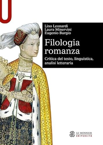 Filologia Romanza. Critica Del Testo, Linguistica, Analisi Letteraria