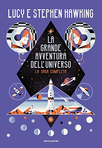La Grande Avventura Dell'Universo. La Saga Completa