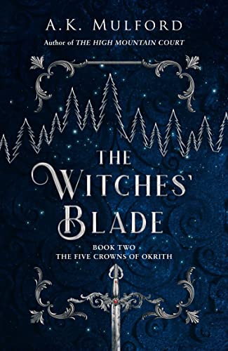 The Witches’ Blade: Tiktok Made Me Buy It! The Spicy, Action-Packed Epic Fantasy Series Continues In This Sensational Sequel: Book 2