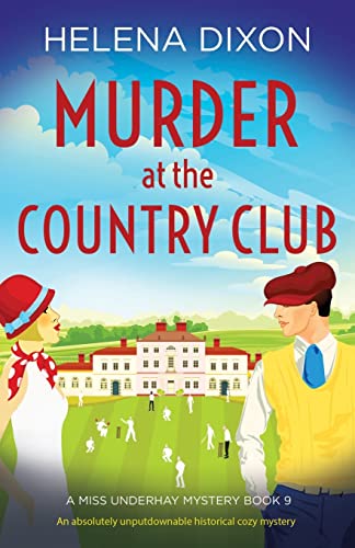 Murder At The Country Club: An Absolutely Unputdownable Historical Cozy Mystery: 9