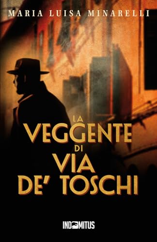 La Veggente Di Via De’ Toschi: 2