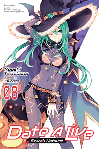 Date A Live Light Novel 8: Search Natsumi (8)