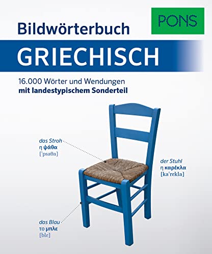 Pons Bildwörterbuch Griechisch: 16.000 Wörter Und Wendungen Mit Landestypischen Sonderteil