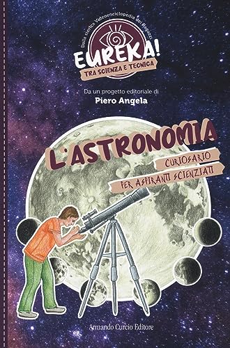 L'Astronomia. Eureka!