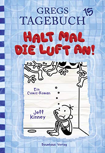 Gregs Tagebuch 15 - Halt Mal Die Luft An!
